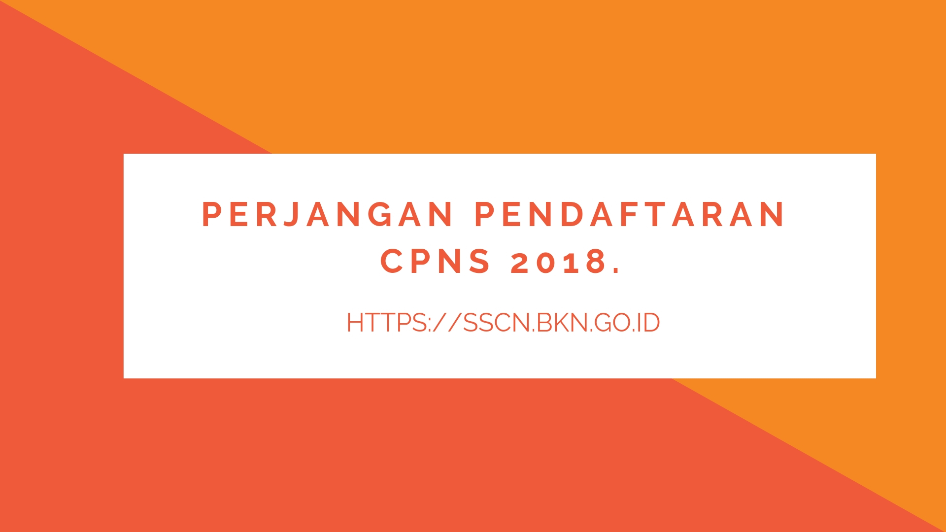 perpanjangan pendaftaran cpns tulungagung 2018