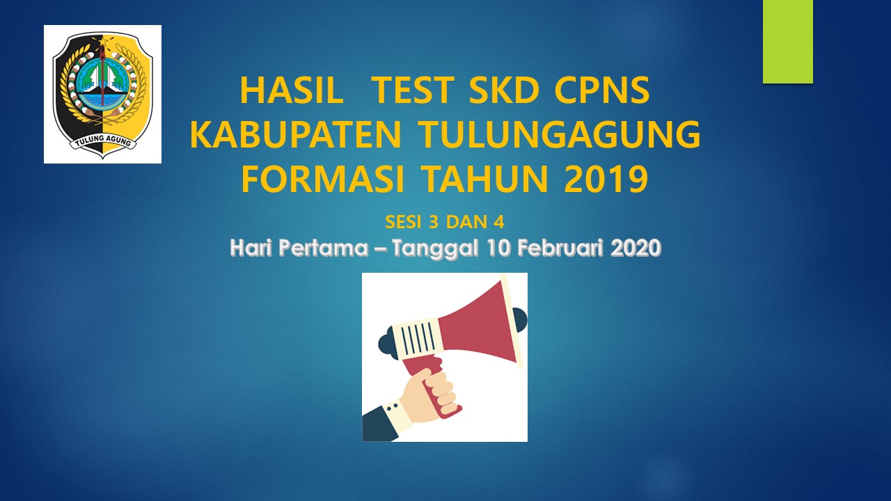 Hasil Test SKD CPNS Kabupaten Tulungagung Formasi 2019, Hari Pertama Sesi 3 dan Sesi 4