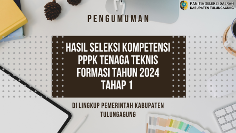 PENGUMUMAN HASIL PPPK TEKNIS TAHAP 1 2024