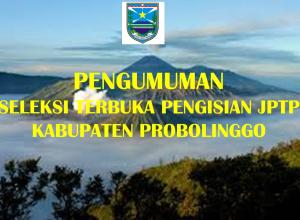 Pengumuman Seleksi Terbuka JPTP Kab. Probolinggo