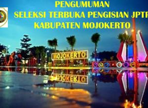 Pengumuman Seleksi Terbuka JPTP Kab. Mojokerto