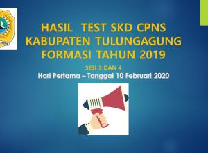 Hasil Test SKD CPNS Kabupaten Tulungagung Formasi 2019, Hari Pertama Sesi 3 dan Sesi 4