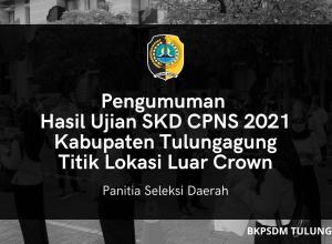 HASIL SKD 2021 TILOK LUAR CROWN